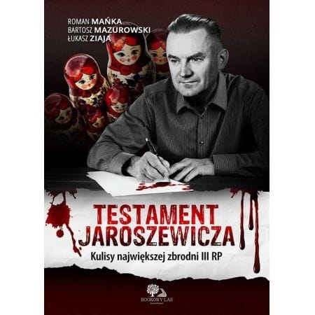 TESTAMENT JAROSZEWICZA MAŃKA MAZUROWSKI ZIAJA