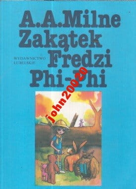 ZAKĄTEK FREDZI PHI-PHI.A MILNE.FREDZIA PHI PHI