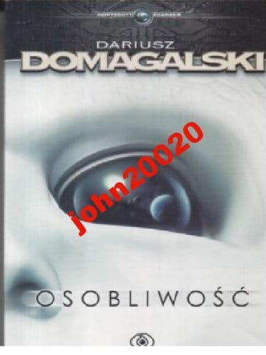 OSOBLIWOŚĆ.DARIUSZ DOMAGALSKI.NOWA