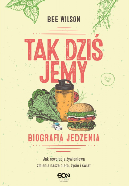 TAK DZIŚ JEMY BIOGRAFIA JEDZENIA BEE WILSON