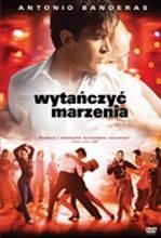 WYTAŃCZYĆ MARZENIA  DVD BANDERAS   FOLIA