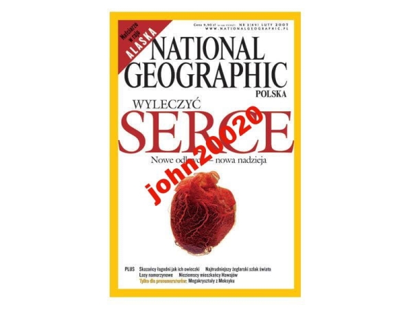 NATIONAL GEOGRAPHIC 2-2007,WYLECZYĆ SERCE