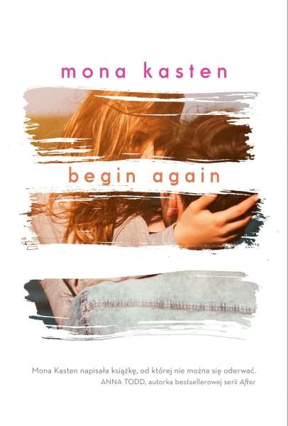 BEGIN AGAIN MONA KASTEN 