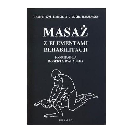 MASAŻ Z ELEMENTAMI REHABILITACJI