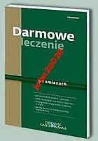 DARMOWE LECZENIE.PO ZMIANACH.OBOWIĄZKI LEKARZA