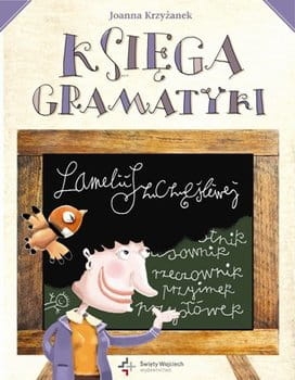 KSIĘGA ORTOGRAFII LAMELII SZCZĘŚLIWEJ  J KRZYŻANEK