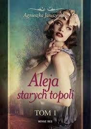 ALEJA STARYCH TOPOLI T 1 AGNIESZKA JANISZEWSKA