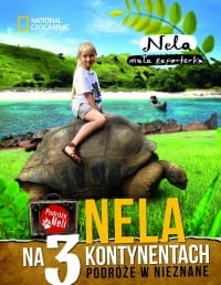 NELA MAŁA REPORTERKA NA 3 KONTYNENTACH NOWA 