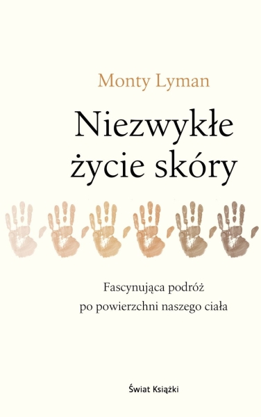 NIEZWYKŁE ŻYCIE SKÓRY MONTY LYMAN