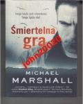 ŚMIERTELNA GRA.MICHAEL MARSHALL.