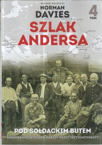SZLAK ANDERSA 4.POD SOŁDACKIM BUTEM.NORMAN DAVIES
