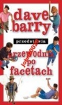 PRZEWODNIK PO FACETACH.DAVE BARRY