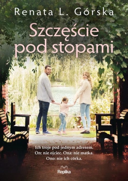 SZCZĘŚCIE POD STOPAMI RENATA GÓRSKA