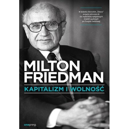 KAPITALIZM I WOLNOŚĆ MILTON FRIEDMAN