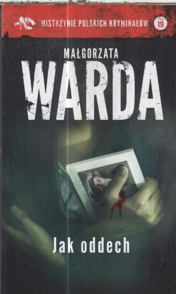 JAK ODDECH MAŁGORZATA WARDA NOWA