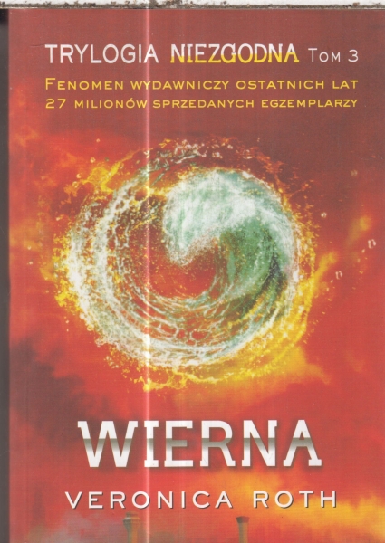 WIERNA NIEZGODNA 3   VERONICA ROTH NOWA