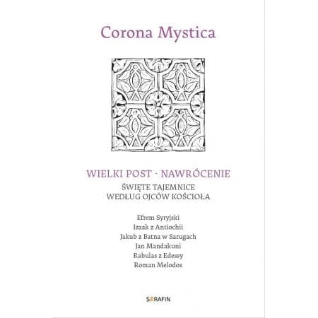 CORONA MYSTICA WIELKI POST NAWRÓCENIE 