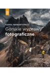 GÓRSKIE WYPRAWY FOTOGRAFICZNE KAROL NIENARTOWICZ