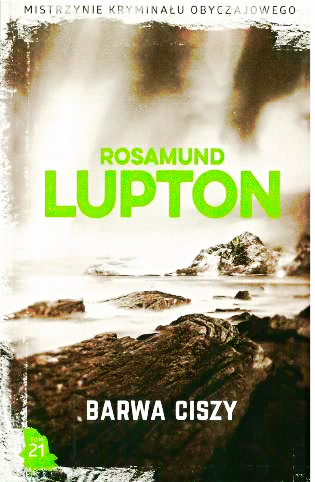 BARWA CISZY ROSAMUND LUPTON MISTRZYNIE KRYMINAŁU OBYCZAJOWEGO 21