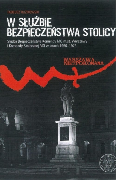 W SŁUŻBIE BEZPIECZEŃSTWA STOLICY RUZIKOWSKI