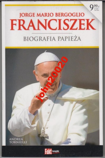 JORGE MARIO BERGOGLIO FRANCISZEK BIOGRAFIA PAPIEŻA