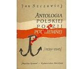 Antologia polskiej poezji podziemnej 1939-1945