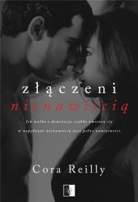 ZŁĄCZENI NIENAWIŚCIĄ CORA REILLY