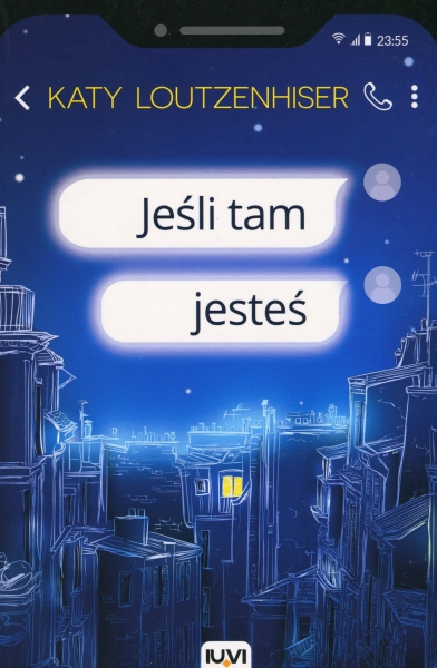 JEŚLI TAM JESTEŚ LOUTZENHISER KATY