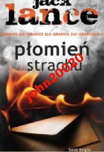 PŁOMIEŃ STRACHU.JACK LANCE.