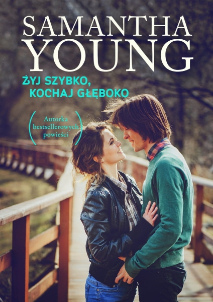 ŻYJ SZYBKO KOCHAJ GŁĘBOKO SAMANTHA YOUNG