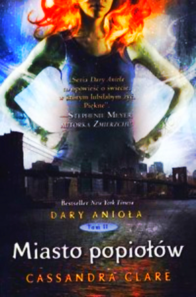 MIASTO POPIOŁÓW DARY ANIOŁA  2 CASSANDRA CLARE 