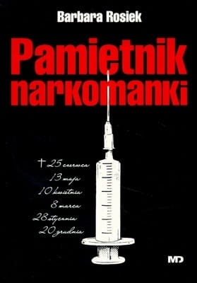 PAMIĘTNIK NARKOMANKI  BARBARA ROSIAK NOWA