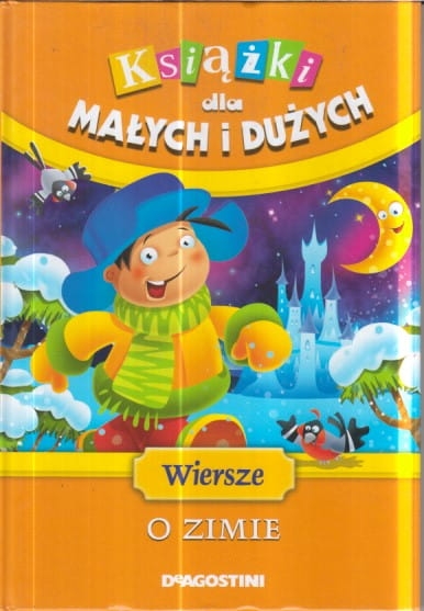 WIERSZE O ZIMIE.KSIĄŻKI DLA MAŁYCH I DUŻYCH