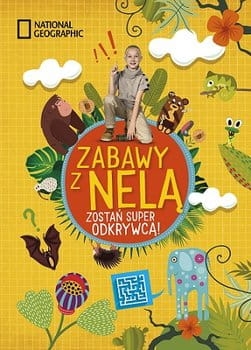 NELA ZABAWY Z NELĄ ZOSTAŃ SUPER ODKRYWCĄ 