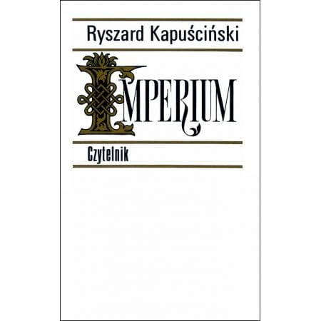 IMPERIUM 2020 RYSZARD KAPUŚCIŃSKI