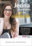 JEDNA KAMPANIA DO WOLNOŚCI MAGDALENA PAWŁOWSKA