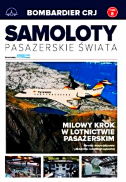 SAMOLOTY PASAZERSKIE ŚWIATA 8 BOMBARDIER CRJ 