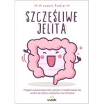 SZCZĘŚLIWE JELITA SCHUDNIĘCIE PASOŻYTY DR VINCENT PEDRE 
