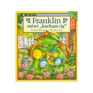 FRANKLIN MÓWI KOCHAM CIĘ BRENDA CLARK