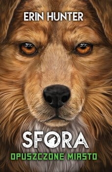 OPUSZCZONE MIASTO ERIN HUNTER