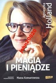 MAGIA I PIENIĄDZE A HOLLAND.KORNATOWSKA. NOWA