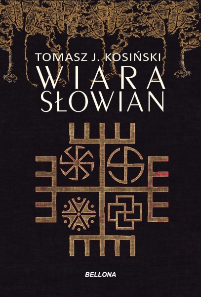 WIARA SŁOWIAN TOMASZ KOSIŃSKI 