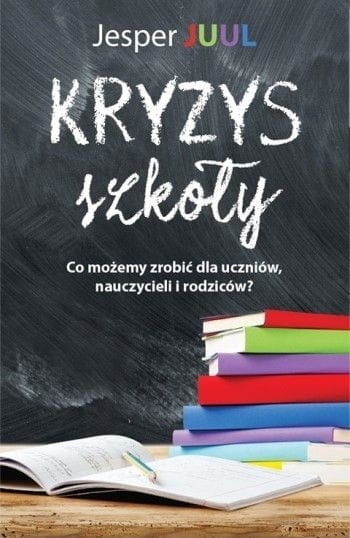 KRYZYS SZKOŁY JESPER JUUL