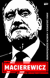 A MACIEREWICZ BIOGRAFIA NIEAUTORYZOWANA DZIERŻANOWSKI 