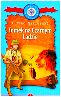 TOMEK NA CZARNYM LADZIE ALFRED SZKLARSKI 