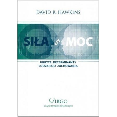 SIŁA CZY MOC DAVID HAWKINS
