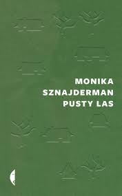PUSTY LAS MONIKA SZNAJDERMAN