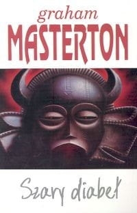SZARY DIABEŁ  GRAHAM MASTERTON NOWA