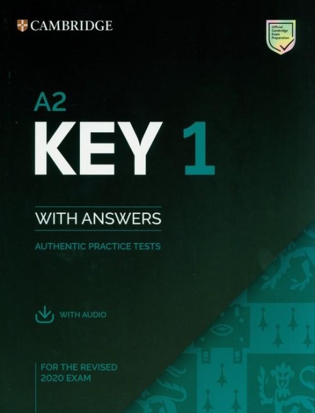 A2 KEY 1 FOR THE REVISED 2020 EXAM AUTHENTIC PRACTICE