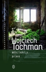 WŚCIEKŁY PIES WOJCIECH TOCHMAN